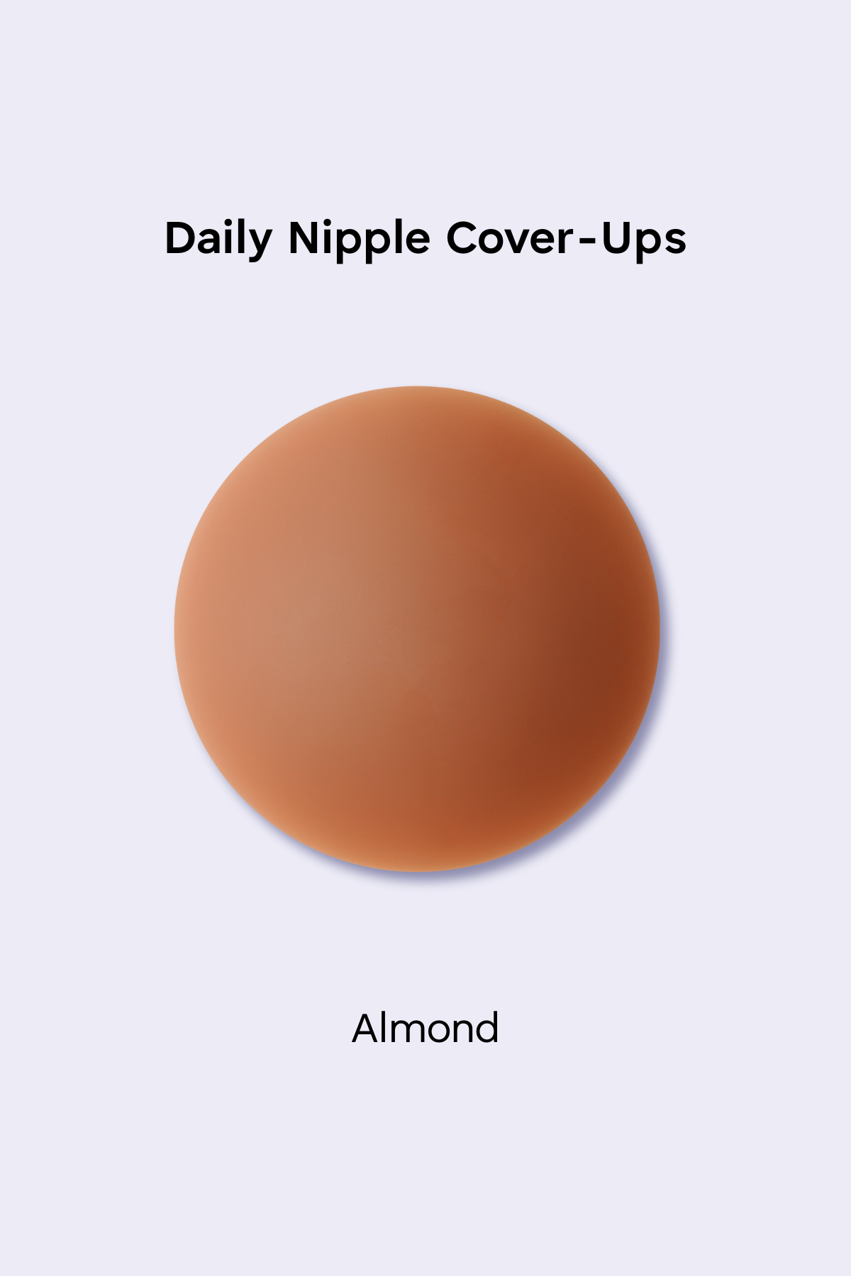 Daily Nipple Cover-Ups